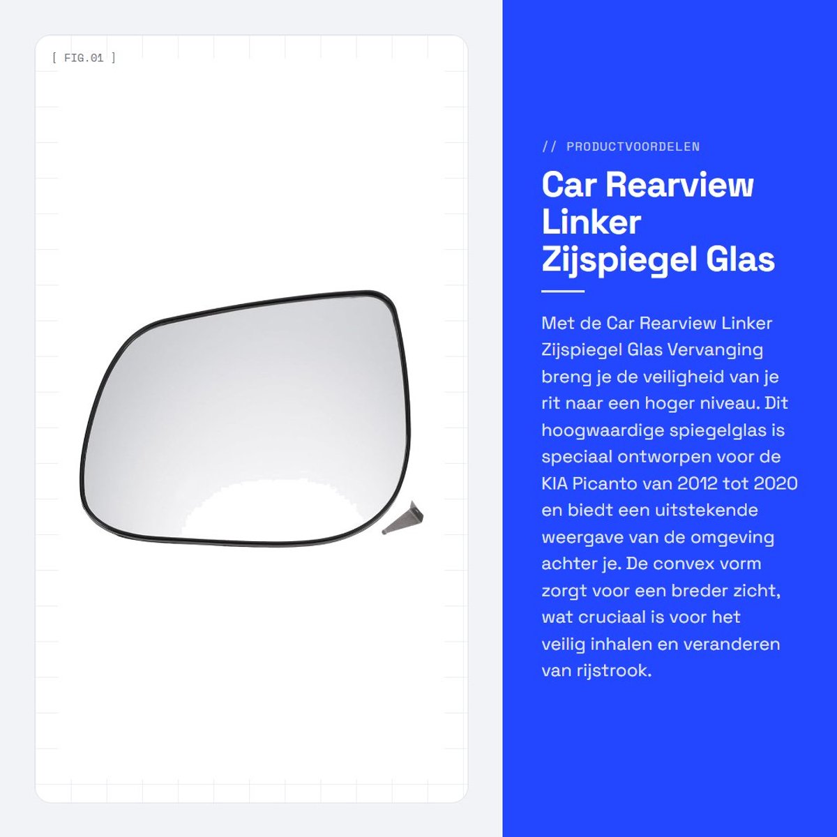 Dailygoods - Car Rearview Linker Zijspiegel Glas Vervanging - Achteruitkijkspiegel - Wit - Convex Glas - Geschikt voor Picanto 2012-2020
