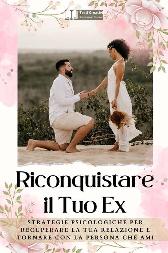 Riconquistare il Tuo Ex - cover