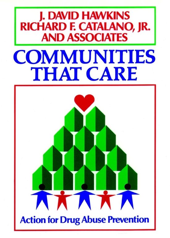 Boekcover met de titel 'Communities That Care', met een piramide van groene huizen en een rood hart bovenop, onderaan 5 poppetjes.