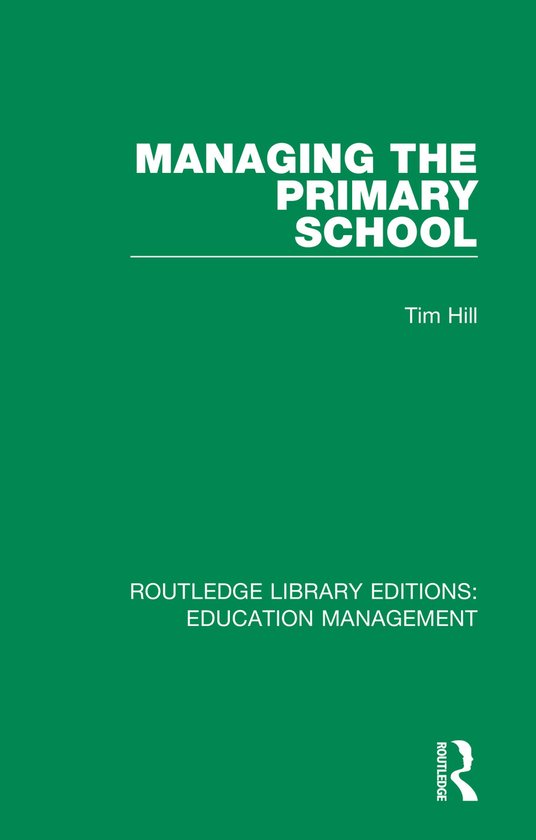 Routledge Library Editions: Education Management- Managing t ... - cover
