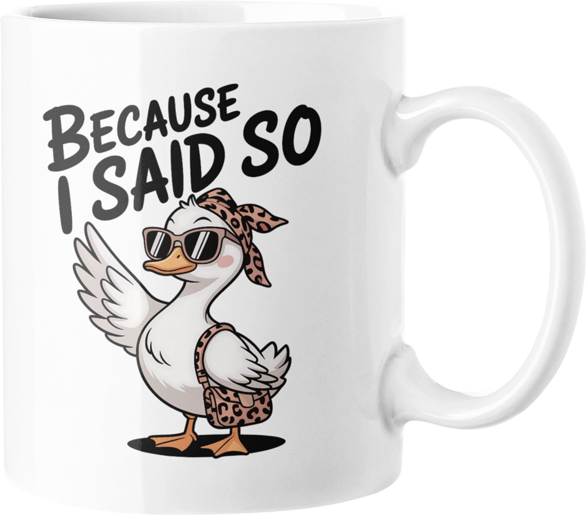 Sassy Gans Mok: "Omdat ik het zei" Grappige Mama Koffiekop, Luipaardprint Eend Cadeau