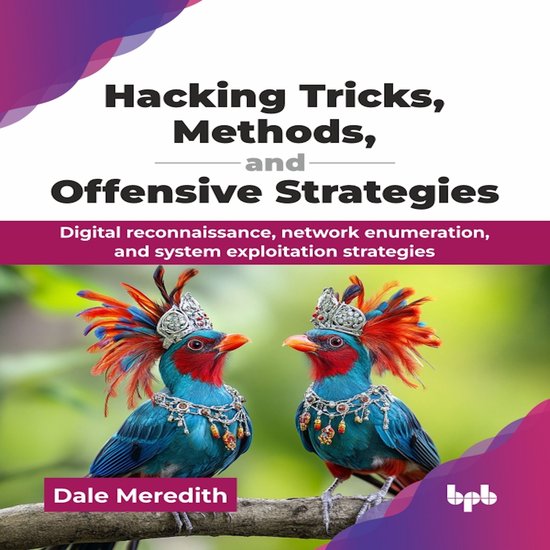 Hacking Tricks, Methods, and Offensive Strategies - cover