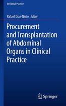 In Clinical Practice - Procurement and Transplantation of Abdominal Organs in Clinical Practice