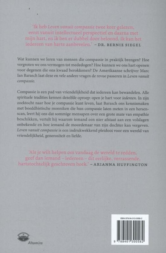Boek met tekst 'Ik heb Leven vanuit compassie twee keer gelezen...', 'Als je wilt helpen om vandaag de wereld te redden, geef dan iemand - iedereen - dit eerlijke, verrassende, hartstochtelijk geschreven boek. - ARIANNA HUFFINGTON'