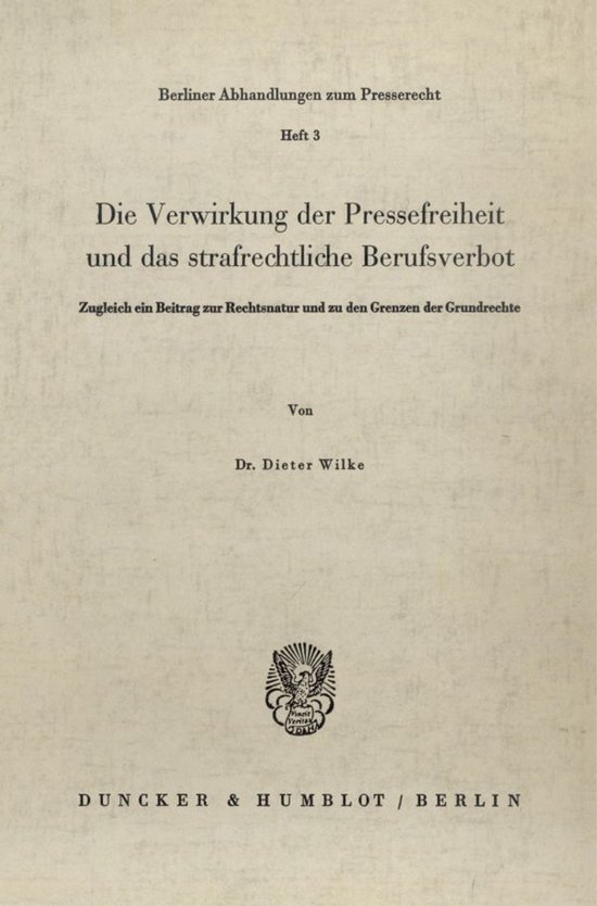 Die Verwirkung Der Pressefreiheit Und Das Strafrechtliche Be ... - cover