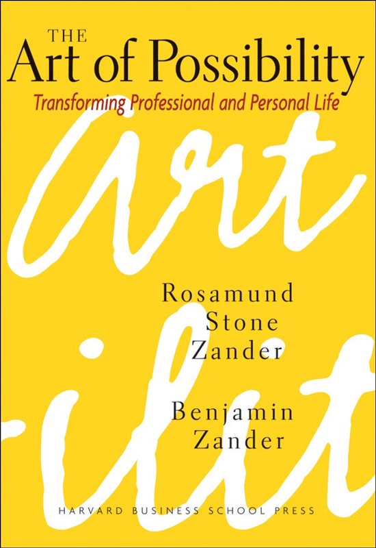Boek "The Art of Possibility" met de ondertitel "Transforming Professional and Personal Life" op een gele achtergrond.