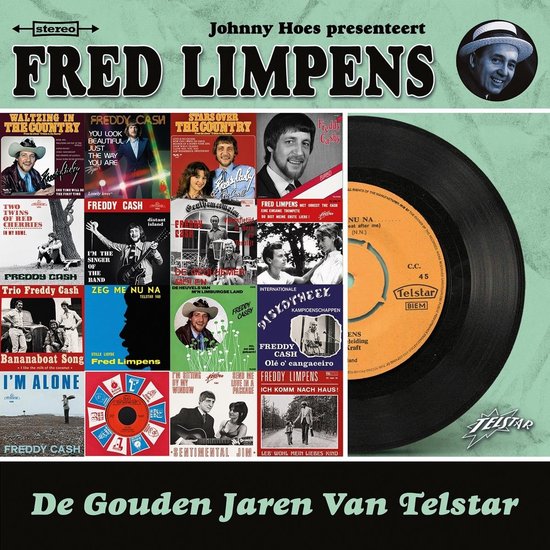 Albumhoes met Fred Limpens en verschillende albumhoezen van Freddy Cash en Fred Limpens met de tekst "De Gouden Jaren Van Telstar".