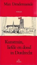 Kunstmin, liefde en dood in Dordrecht
