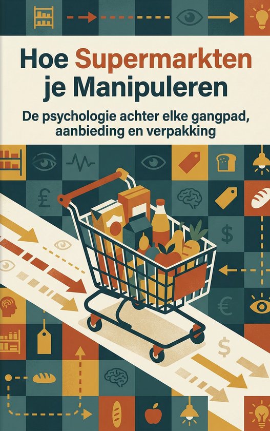 Hoe Supermarkten je Manipuleren - cover