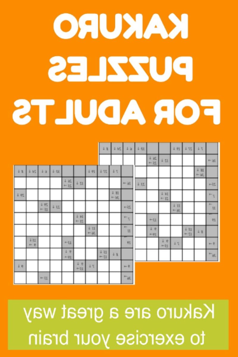 Kakuro Puzzelboek - Logica Puzzels - Hersentraining - Combinatie Logica en Sommen - 103 Pagina's - Niet gespecificeerd