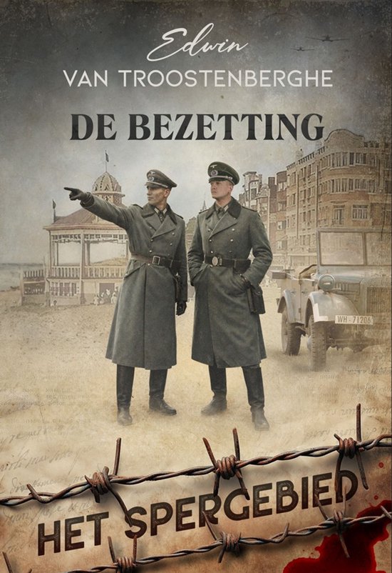 Het Spergebied 3 - De bezetting