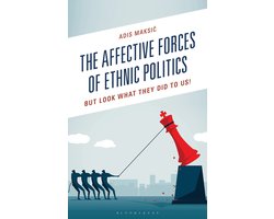 The Affective Forces of Ethnic Politics