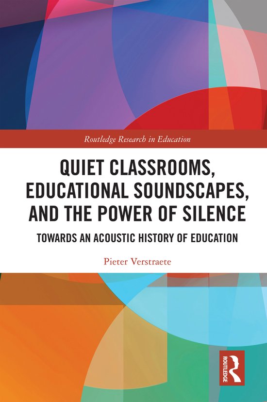Routledge Research in Education- Quiet Classrooms, Education ... - cover