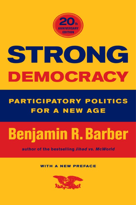 Boek "Strong Democracy" 20ste jubileumeditie van Benjamin R. Barber. Gele kaft met blauwe en rode tekst.