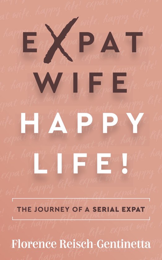 Expat Wife, Happy Life! - cover