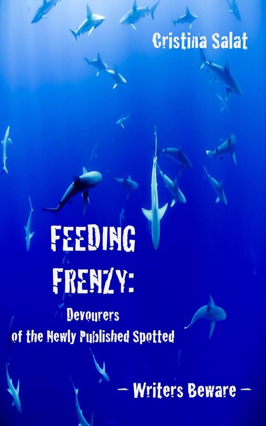 Feeding Frenzy: Devourers of the Newly Published Spotted --  ... - cover