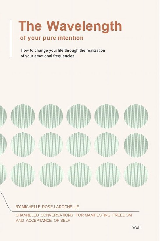 The Wavelength Series 1 - The Wavelength Of Your Pure Intention