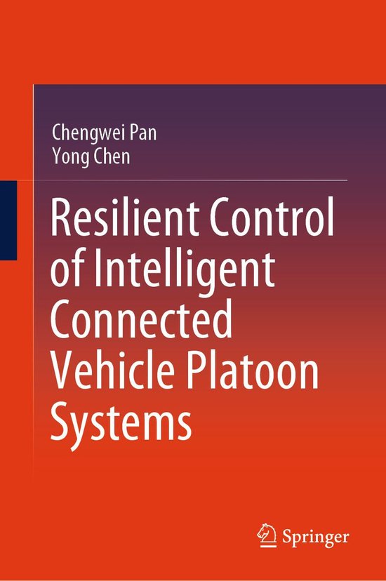 Resilient Control of Intelligent Connected Vehicle Platoon Systems ...