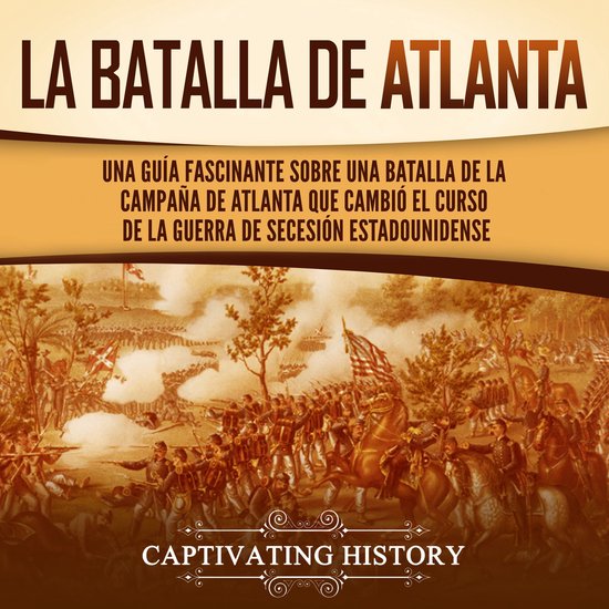 La batalla de Atlanta: Una guía fascinante sobre una batall ... - cover