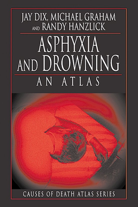 Cause of Death Atlas Series - Asphyxia and Drowning - cover