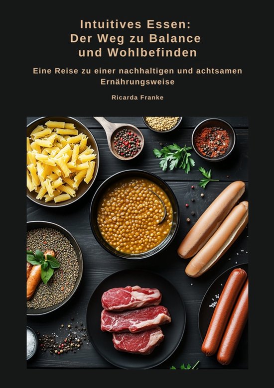 Intuitives Essen: Der Weg zu Balance und Wohlbefinden - cover