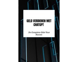 Geld Verdienen Met ChatGPT