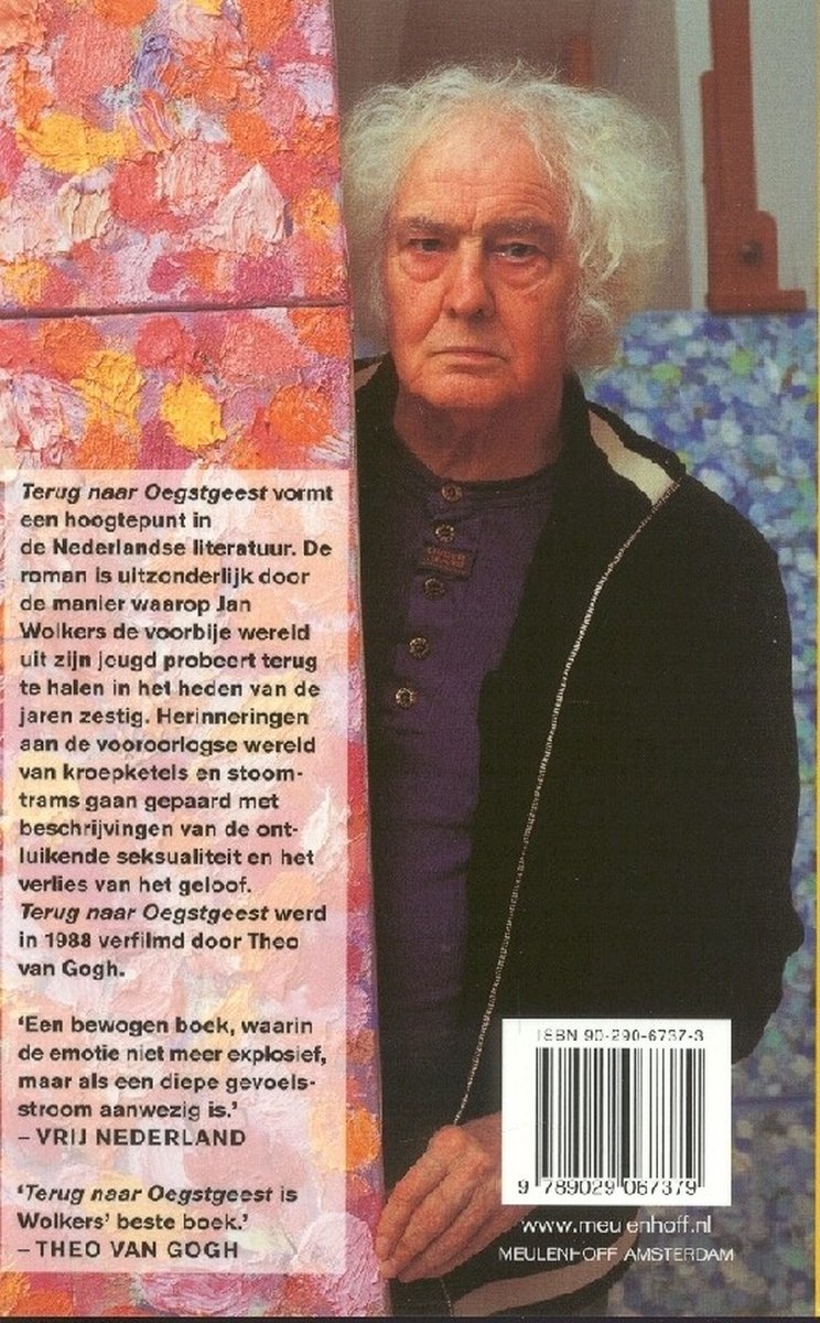 Boekomslag van 'Terug naar Oegstgeest' met een portret van Jan Wolkers. Links een kleurrijk, abstract schilderij. Rechts tekst en een barcode.