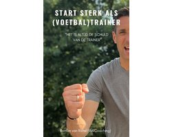 Het is altijd de schuld van de trainer - Start Sterk als (voetbal)trainer