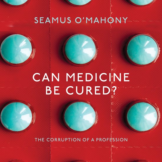 Can Medicine be Cured? - cover