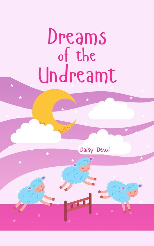 Dreams of the Undreamt