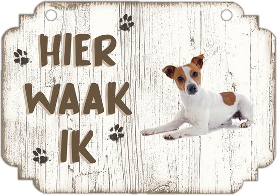 Hier Waak Ik: Jack Russel | Waakbord | Spreukenbord | Hondenras | Hond | Betreden op eigen risico | Pas Op Voor De Hond | Deurbordjes | Bewaker Van Dit Huis