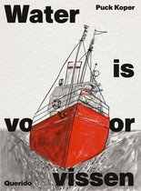 Water is voor vissen