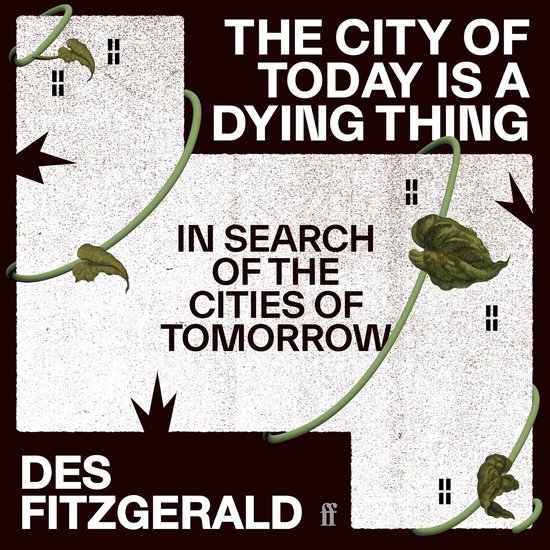The City of Today is a Dying Thing - cover