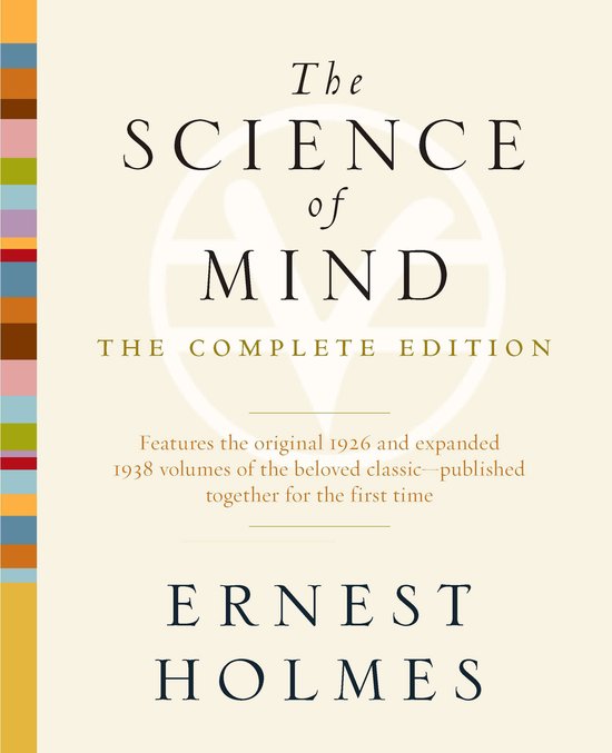 De kaft van 'The Science of Mind - The Complete Edition' van Ernest Holmes. Een subtiele watermerk van het logo is zichtbaar.