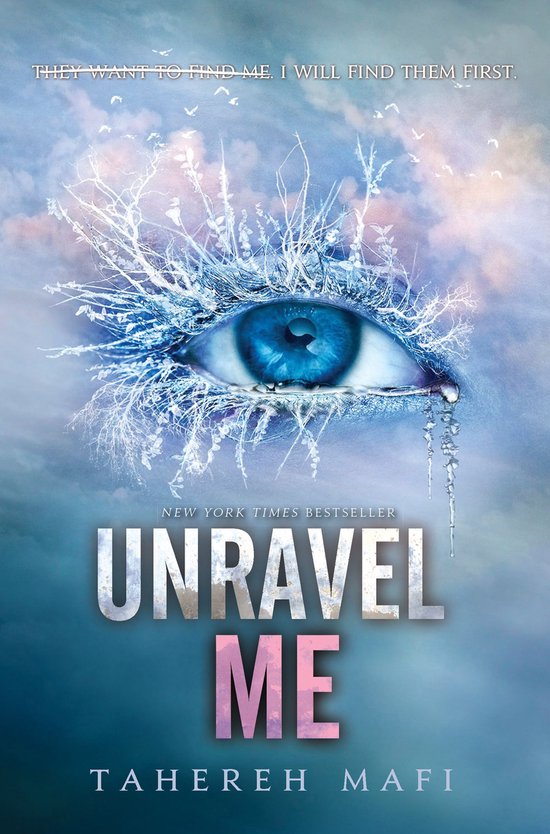Shatter Me: Series One 2 - Unravel Me - cover