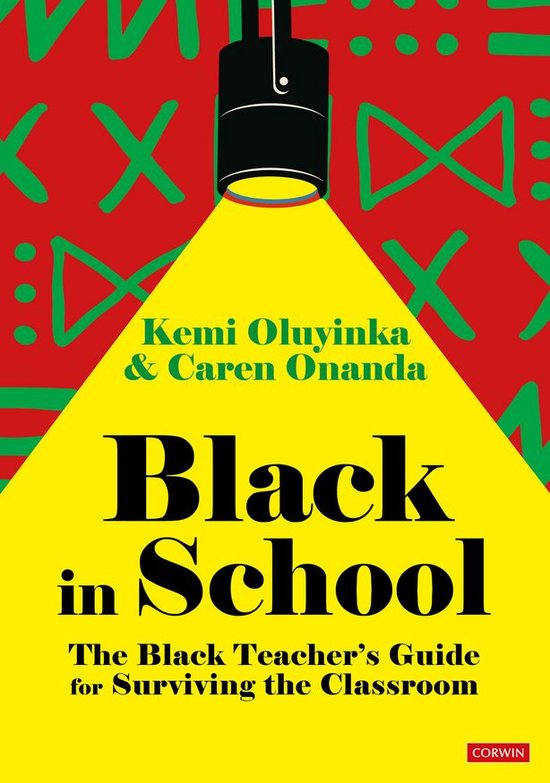Black in School: The Black Teacher′s Guide for Surviving t ... - cover