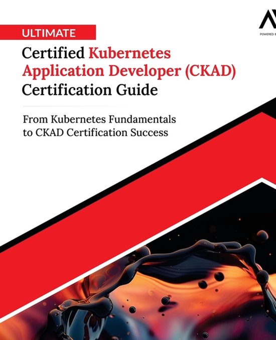 Ultimate Certified Kubernetes Application Developer (CKAD) C ... - cover