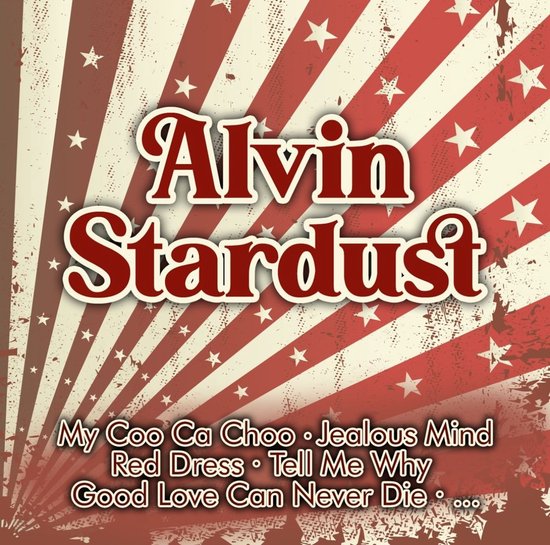 Alvin Stardust - His Greatest Hits albumcover met rode en witte strepen en sterren. Titel "Alvin Stardust" prominent aanwezig.
