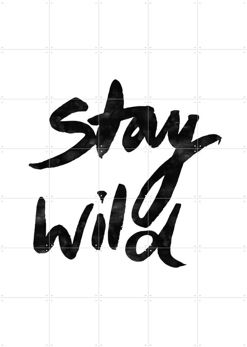 IXXI Stay Wild, Mareike Böhmer - 100 x 140 cm - Gratis ophangtool - Grote wanddecoratie en posters - Grafisch Ontwerp, Pop art, Typografie, Woonkamer