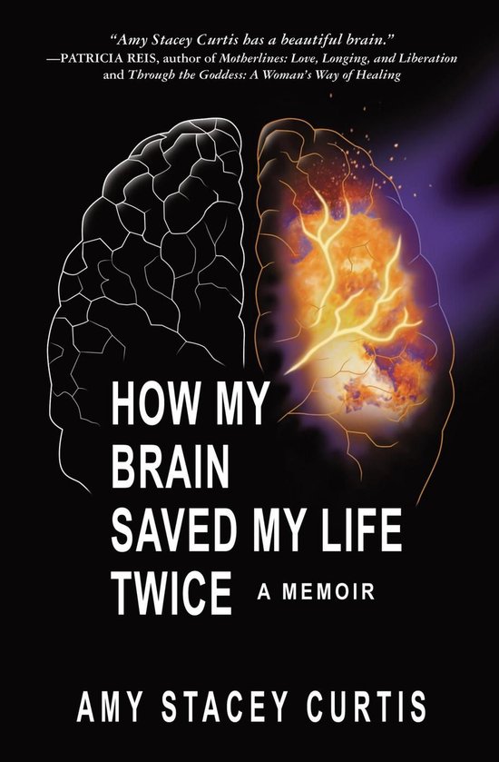 How My Brain Saved My Life Twice: A Memoir - cover