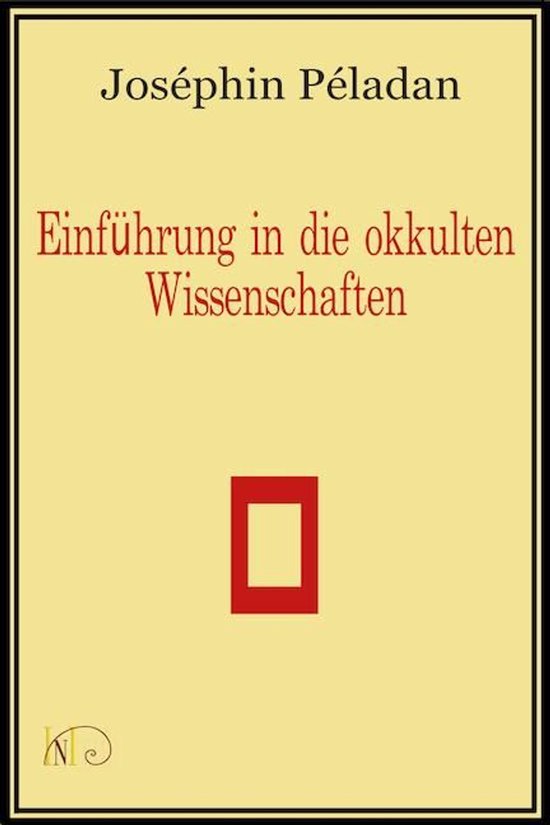 Einführung in die okkulten Wissenschaften