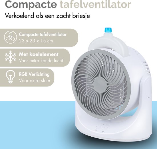 Witte tafelventilator met grijze bladen en koelelement. Teksten: 'Compacte tafelventilator', 'Met koelelement', 'RGB Verlichting'. Afmetingen 23 x 23 x 15 cm.
