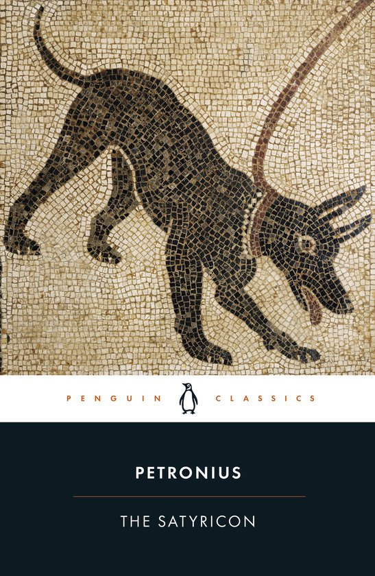 Boekomslag van 'The Satyricon' door Petronius. Een mozaïek van een zwarte hond met halsband tegen een crèmekleurige achtergrond. De titel en uitgever 'Penguin Classics' staan onderaan.