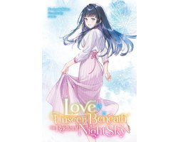 Love Unseen Beneath the Clear Night Sky- Love Unseen Beneath the Radiant Night Sky