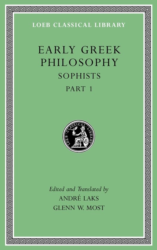 Early Greek Philosophy, Volume VIII: Sophists, Part 1 - cover