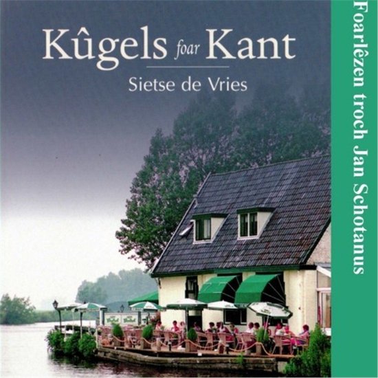 Kûgels foar Kant - cover
