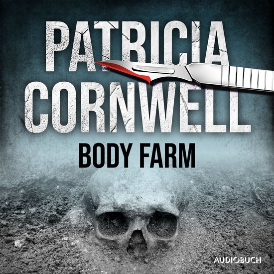 Body Farm (Ein Fall für Kay Scarpetta 5) - cover