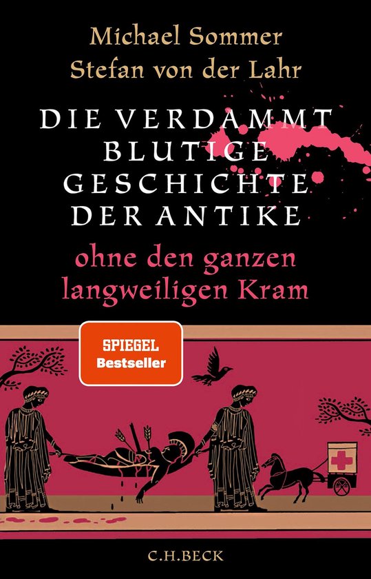 Die verdammt blutige Geschichte der Antike