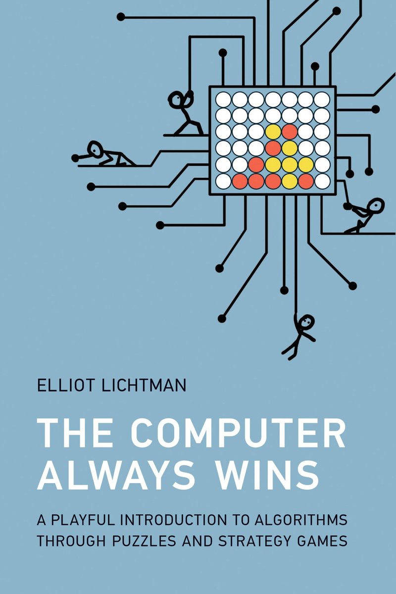 Omslag van The Computer Always Wins: A Playful Introduction to Algorithms Through Puzzles and Strategy Games
