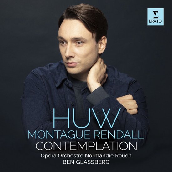 Huw Montague Rendall en chemise bleu foncé, avec le texte 'HUW MONTAGUE RENDALL CONTEMPLATION'.
